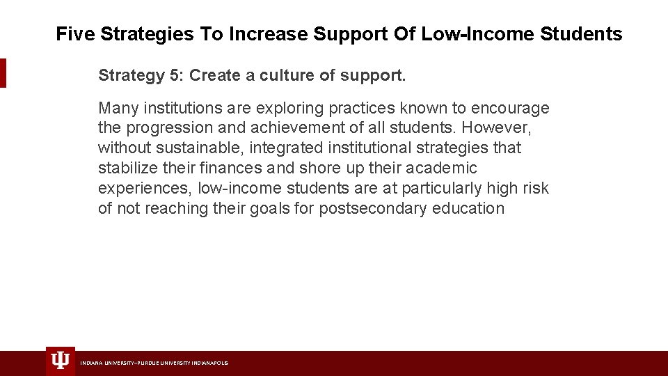 Five Strategies To Increase Support Of Low-Income Students Strategy 5: Create a culture of