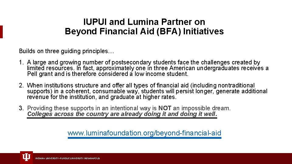 IUPUI and Lumina Partner on Beyond Financial Aid (BFA) Initiatives Builds on three guiding