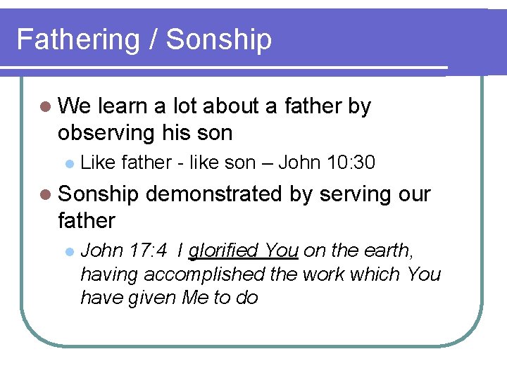Fathering / Sonship l We learn a lot about a father by observing his