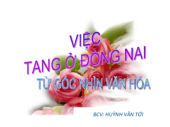 BCV: HUỲNH VĂN TỚI 