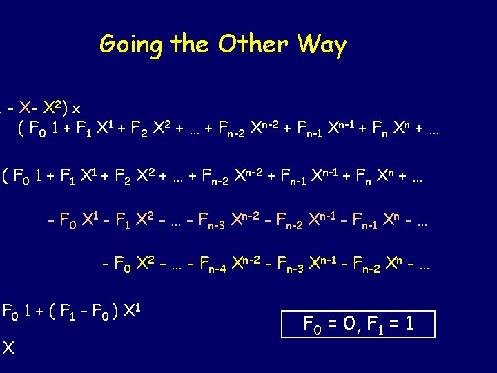 Going the Other Way 1 - X- X 2) ( F 0 1 +