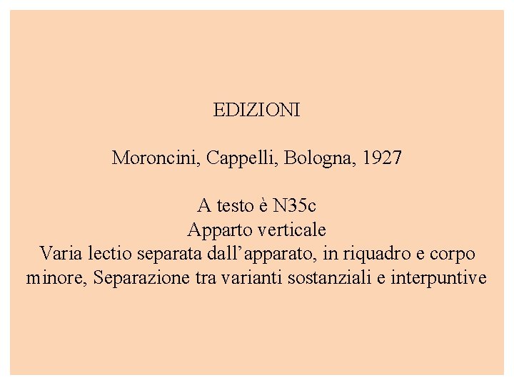 EDIZIONI Moroncini, Cappelli, Bologna, 1927 A testo è N 35 c Apparto verticale Varia