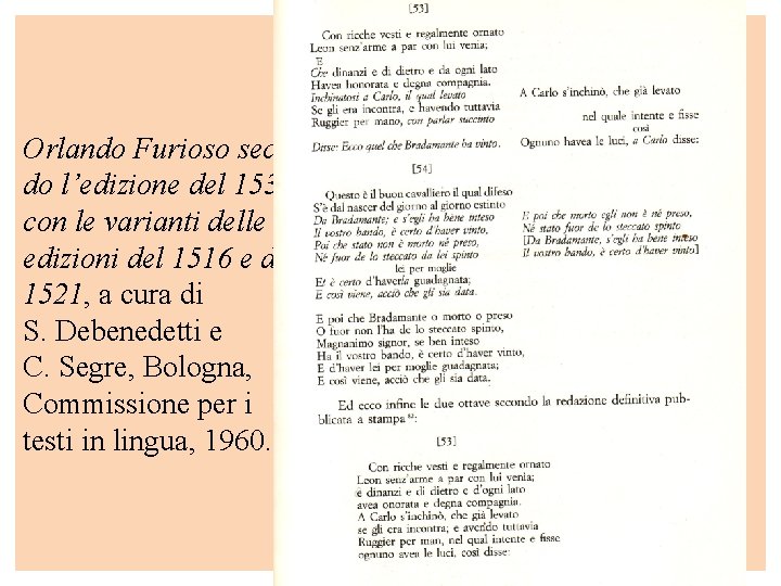 Orlando Furioso secondo l’edizione del 1532, con le varianti delle edizioni del 1516 e