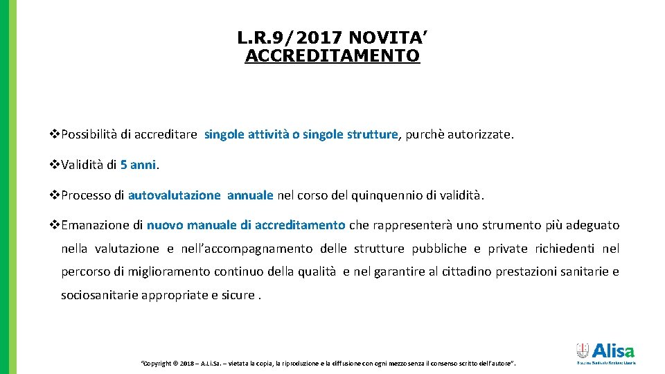 L. R. 9/2017 NOVITA’ ACCREDITAMENTO v. Possibilità di accreditare singole attività o singole strutture,