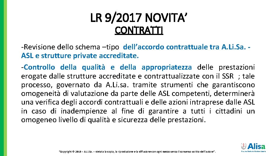 LR 9/2017 NOVITA’ CONTRATTI -Revisione dello schema –tipo dell’accordo contrattuale tra A. Li. Sa.