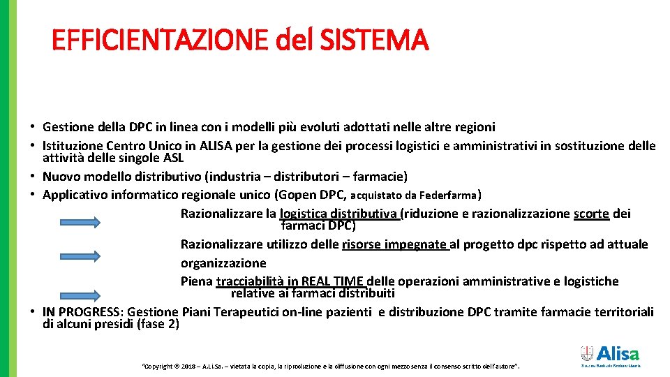 EFFICIENTAZIONE del SISTEMA • Gestione della DPC in linea con i modelli più evoluti