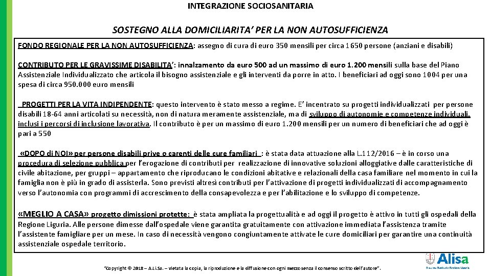 INTEGRAZIONE SOCIOSANITARIA SOSTEGNO ALLA DOMICILIARITA’ PER LA NON AUTOSUFFICIENZA FONDO REGIONALE PER LA NON