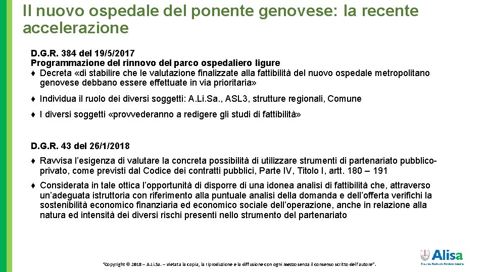Il nuovo ospedale del ponente genovese: la recente accelerazione D. G. R. 384 del