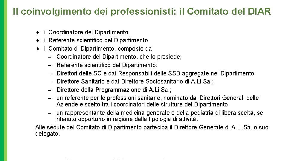 Il coinvolgimento dei professionisti: il Comitato del DIAR ♦ il Coordinatore del Dipartimento ♦