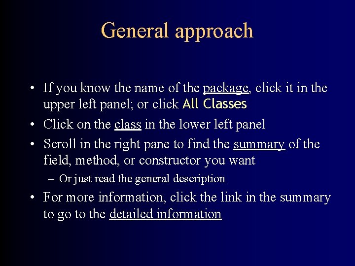 General approach • If you know the name of the package, click it in