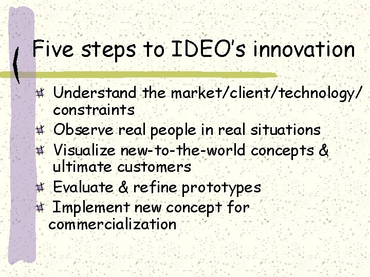 Teamwork And Innovation An Example From Ideo Karl