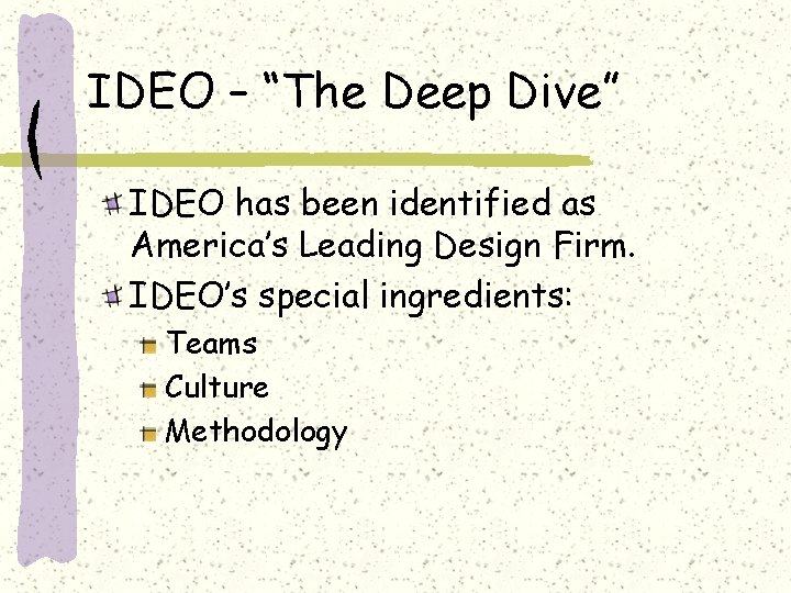 Teamwork And Innovation An Example From Ideo Karl