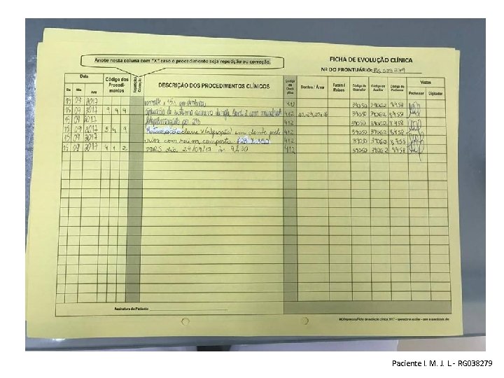 Paciente I. M. J. L. - RG 038279 