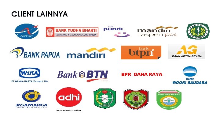 CLIENT LAINNYA BPR DANA RAYA 