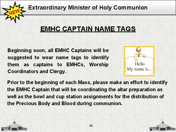 NEW Extraordinary Minister of Holy Communion EMHC CAPTAIN NAME TAGS Beginning soon, all EMHC