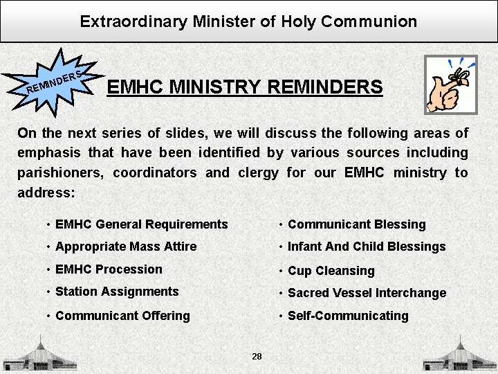 Extraordinary Minister of Holy Communion S DER N I EM R EMHC MINISTRY REMINDERS