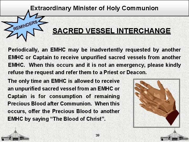 Extraordinary Minister of Holy Communion S DER N I EM R SACRED VESSEL INTERCHANGE
