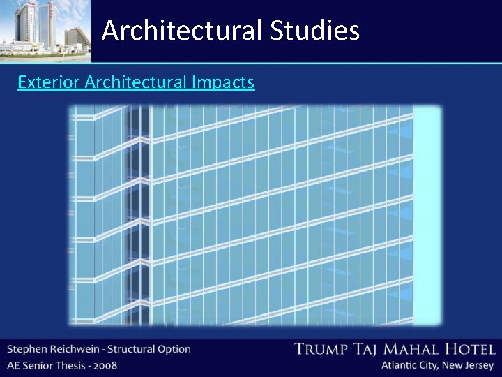 Architectural Studies Exterior Architectural Impacts 