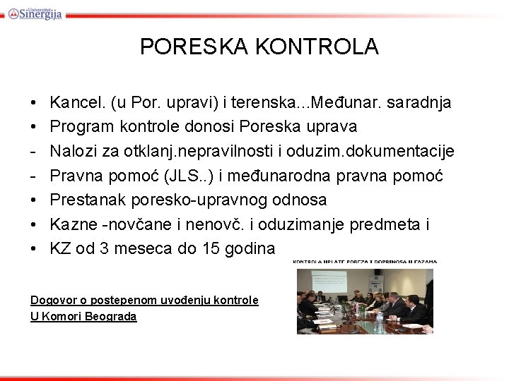PORESKA KONTROLA • • • Kancel. (u Por. upravi) i terenska. . . Međunar. PORESKA KONTROLA • • • Kancel. (u Por. upravi) i terenska. . . Međunar.