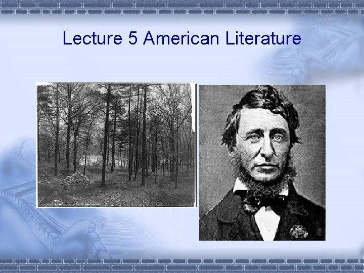 Lecture 5 American Literature 