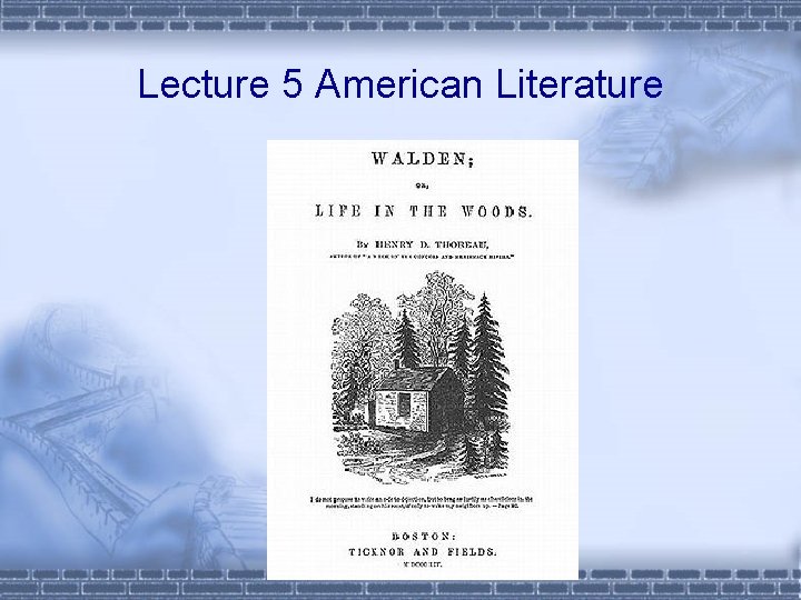 Lecture 5 American Literature 