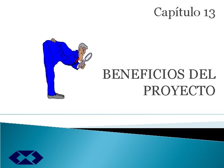 Capítulo 13 BENEFICIOS DEL PROYECTO 