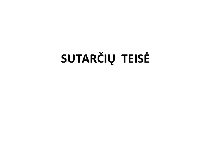 SUTARČIŲ TEISĖ 