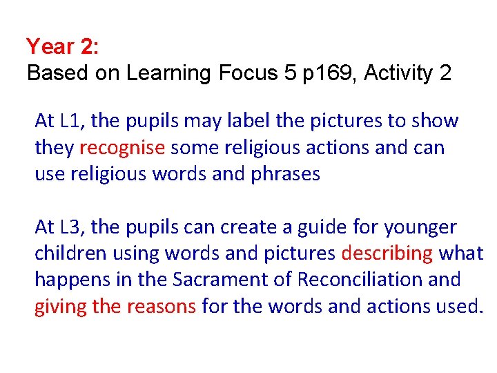 Year 2: Based on Learning Focus 5 p 169, Activity 2 At L 1,