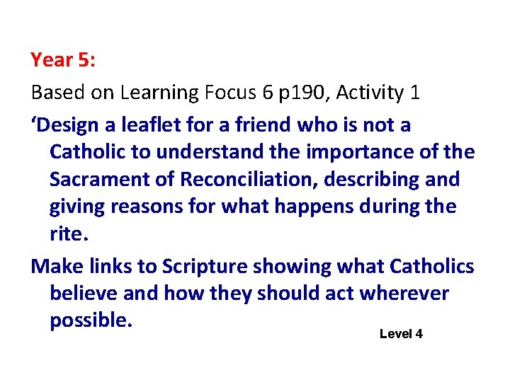 Year 5: Based on Learning Focus 6 p 190, Activity 1 ‘Design a leaflet