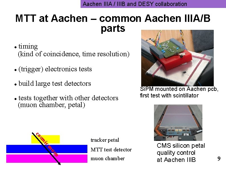 Aachen IIIA / IIIB and DESY collaboration MTT at Aachen – common Aachen IIIA/B