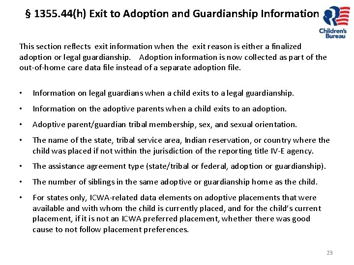 § 1355. 44(h) Exit to Adoption and Guardianship Information This section reflects exit information