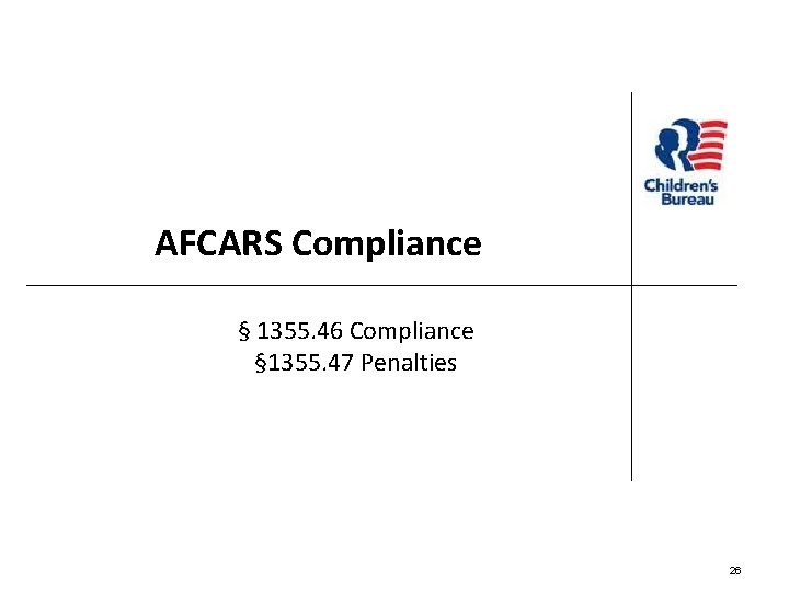 AFCARS Compliance § 1355. 46 Compliance § 1355. 47 Penalties 26 