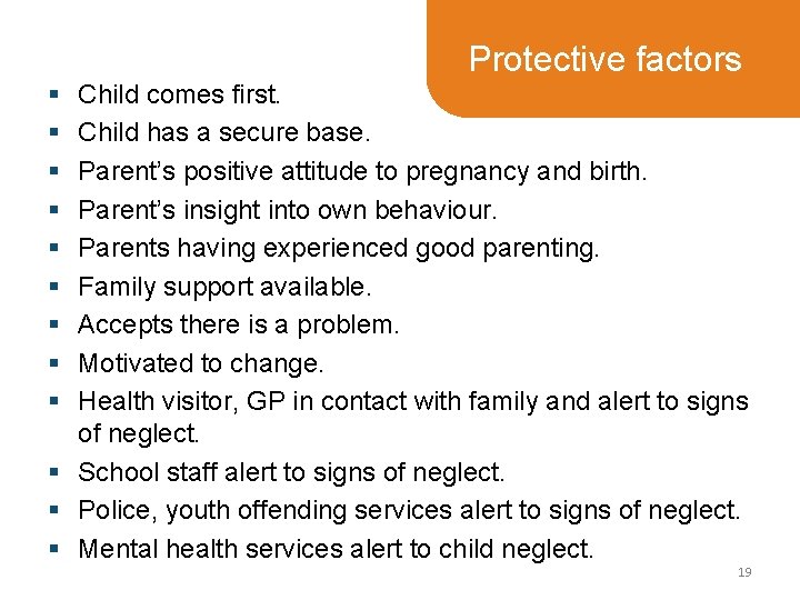 Protective factors § § § § § Child comes first. Child has a secure Protective factors § § § § § Child comes first. Child has a secure