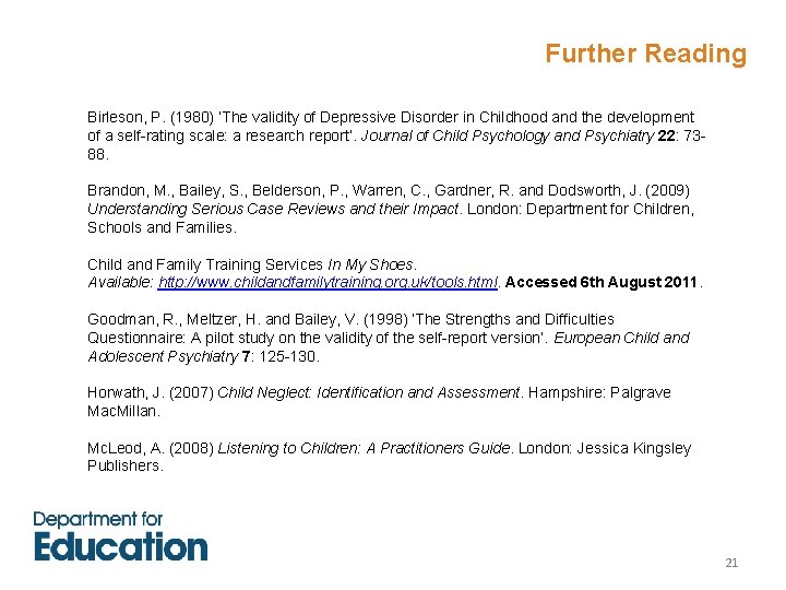 Further Reading Birleson, P. (1980) ‘The validity of Depressive Disorder in Childhood and the Further Reading Birleson, P. (1980) ‘The validity of Depressive Disorder in Childhood and the