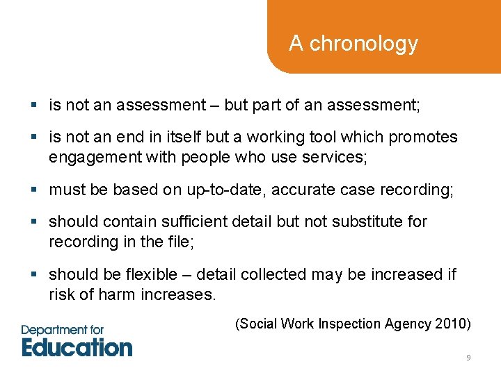 A chronology § is not an assessment – but part of an assessment; § A chronology § is not an assessment – but part of an assessment; §