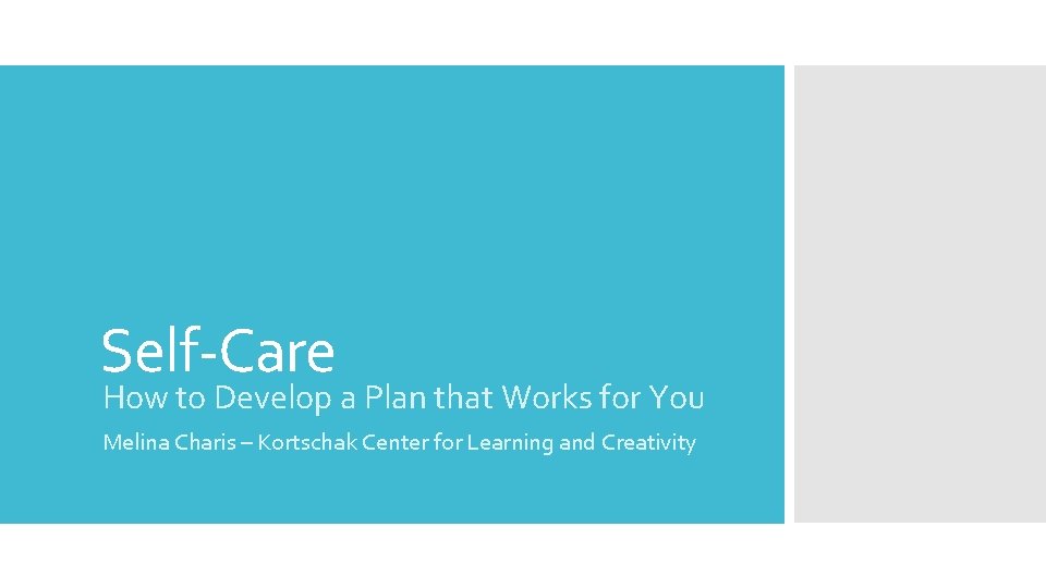 Self-Care How to Develop a Plan that Works for You Melina Charis – Kortschak