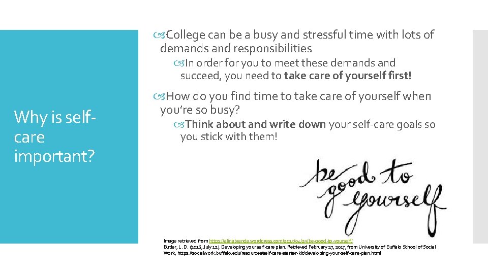  College can be a busy and stressful time with lots of demands and