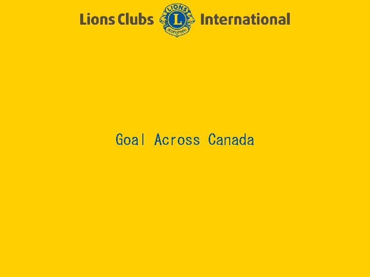 Goal Across Canada 