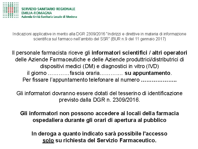 Indicazioni applicative in merito alla DGR 2309/2016 “Indirizzi e direttive in materia di informazione