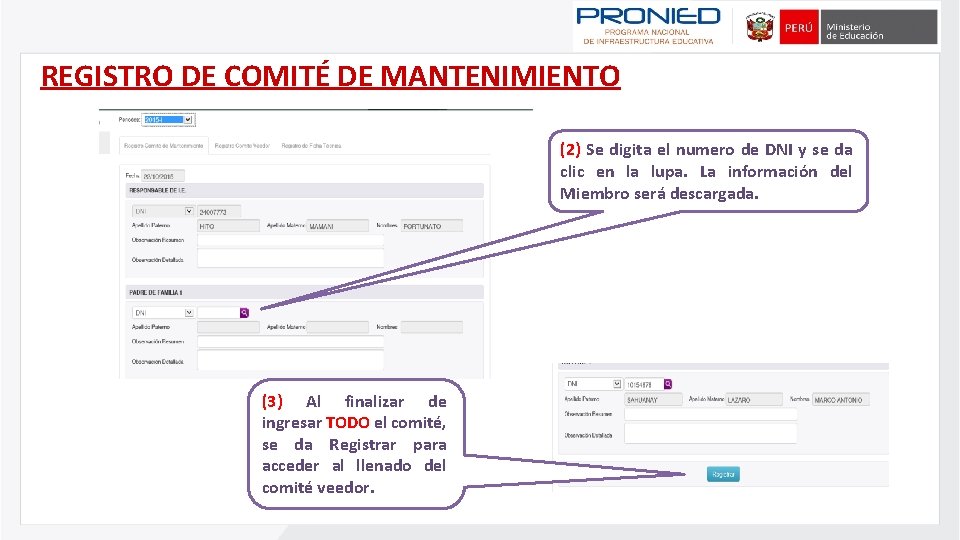 REGISTRO DE COMITÉ DE MANTENIMIENTO (2) Se digita el numero de DNI y se