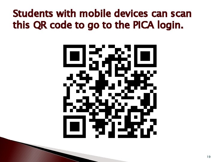 Students with mobile devices can scan this QR code to go to the PICA