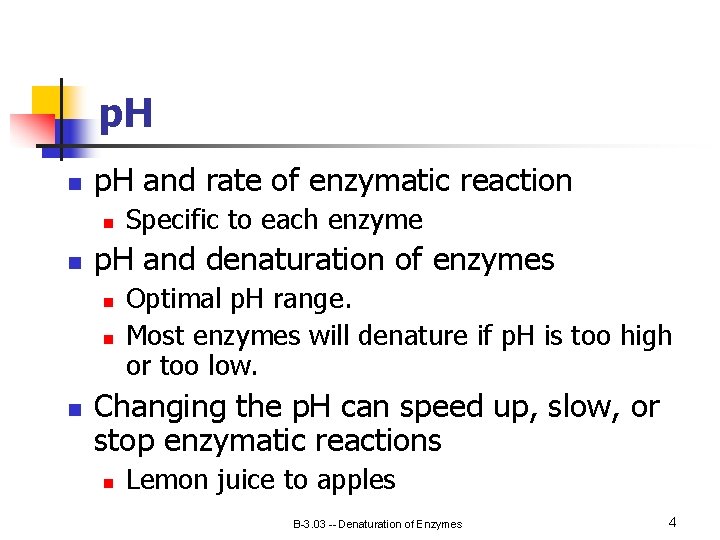 p. H n p. H and rate of enzymatic reaction n n p. H