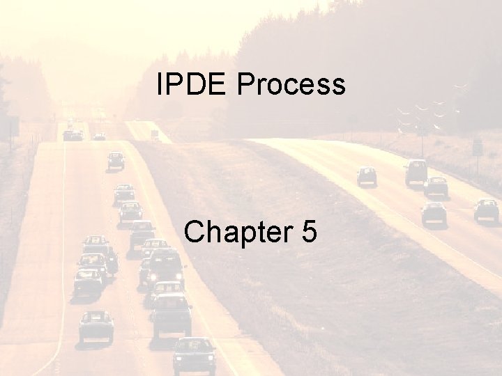 IPDE Process Chapter 5 