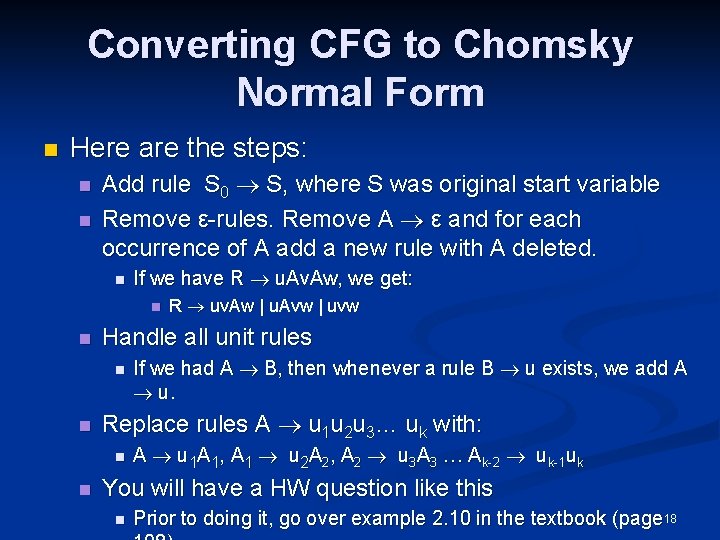 Converting CFG to Chomsky Normal Form n Here are the steps: n n Add