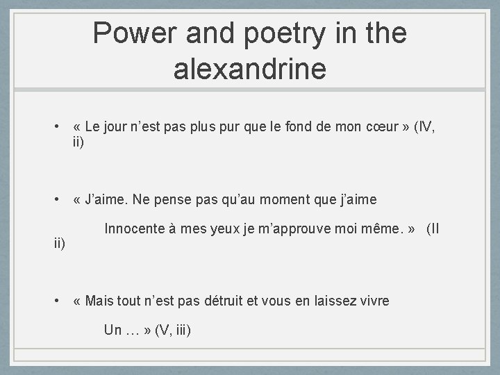 Power and poetry in the alexandrine • « Le jour n’est pas plus pur