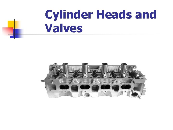 Cylinder Heads and Valves 