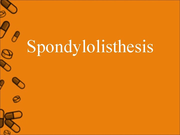 Spondylolisthesis 