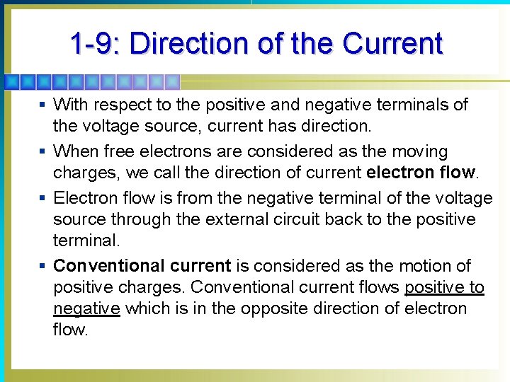 1 -9: Direction of the Current § With respect to the positive and negative