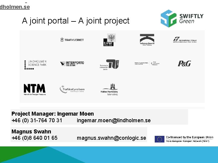 -764 70 00 dholmen. se A joint portal – A joint project Project Manager: