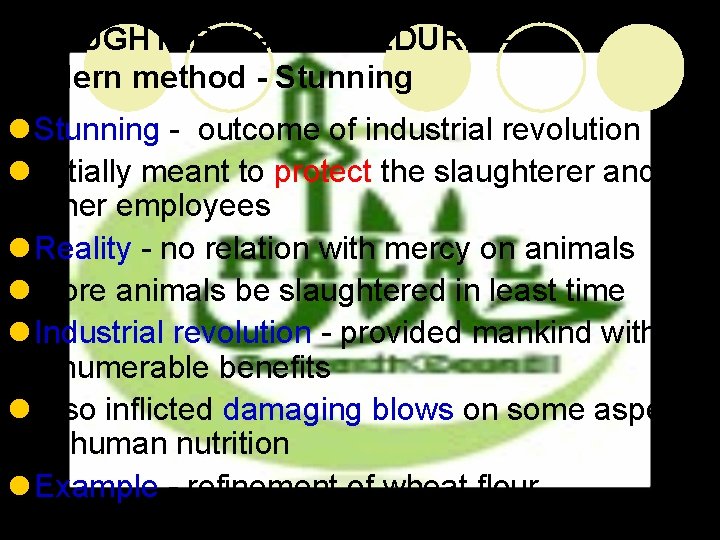 SLAUGHTERING PROCEDURE – Modern method - Stunning l Stunning - outcome of industrial revolution